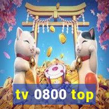 tv 0800 top